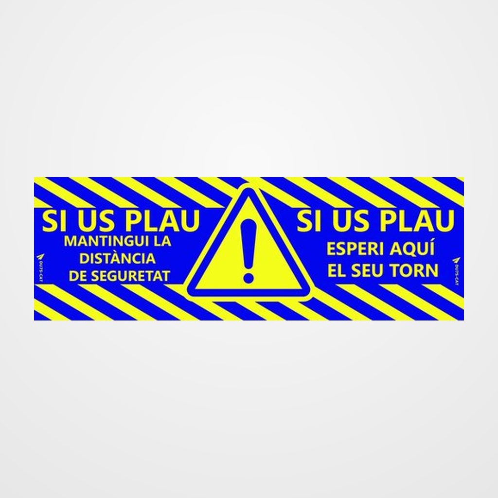 VINIL ESPECIAL PER A SOL 75x25 cm.  MANTINGUI LA DISTANCIA DE SEGURETAT I ESPERI EL SEU TORN