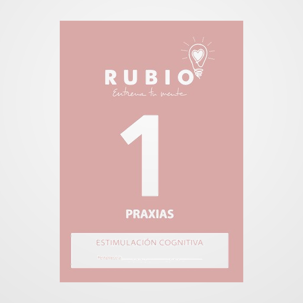 CUADERNO RUBIO A4 ESTIMULACION COGNITIVA PRAXIAS Nº 1 (Sin deterioro cognitivo o deterioro leve)