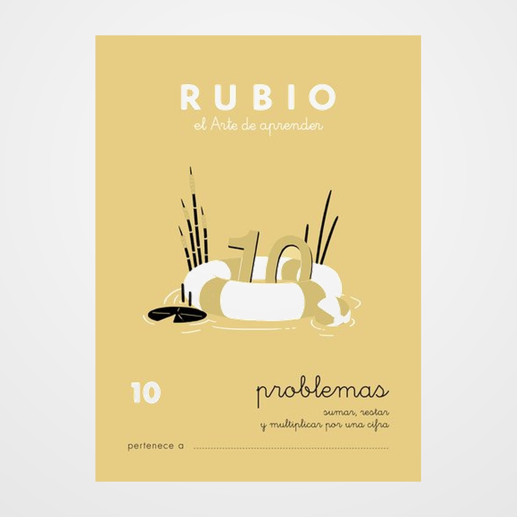 CUADERNO RUBIO A5 OPERACIONES y PROBLEMAS Nº 10 - SUMAS, RESTAS Y MULTIPLICACIONES POR UNA CIFRA (+7 años)