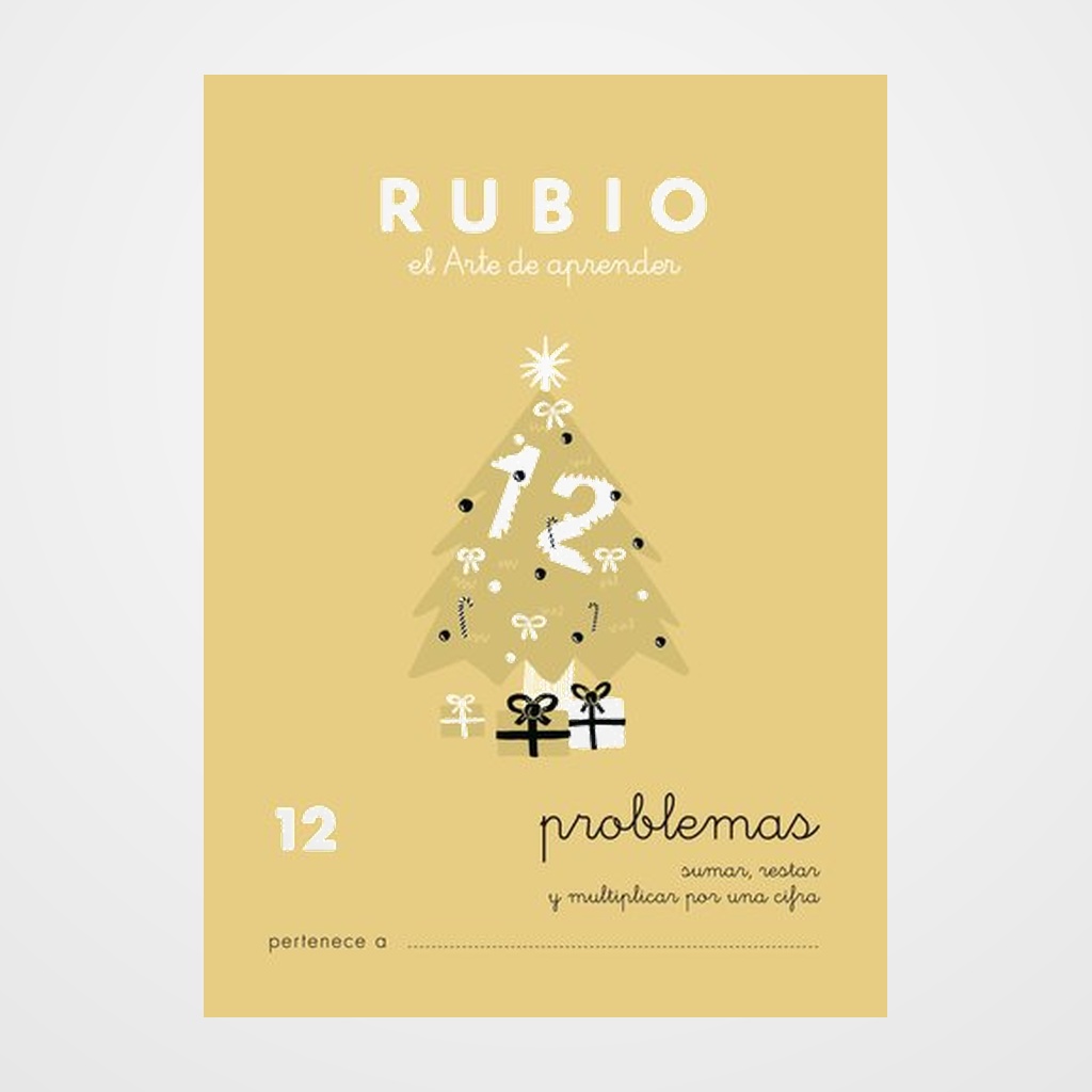 CUADERNO RUBIO A5 OPERACIONES y PROBLEMAS Nº 12 - SUMAS, RESTAS Y MULTIPLICACIONES POR UNA CIFRA (+8 años)