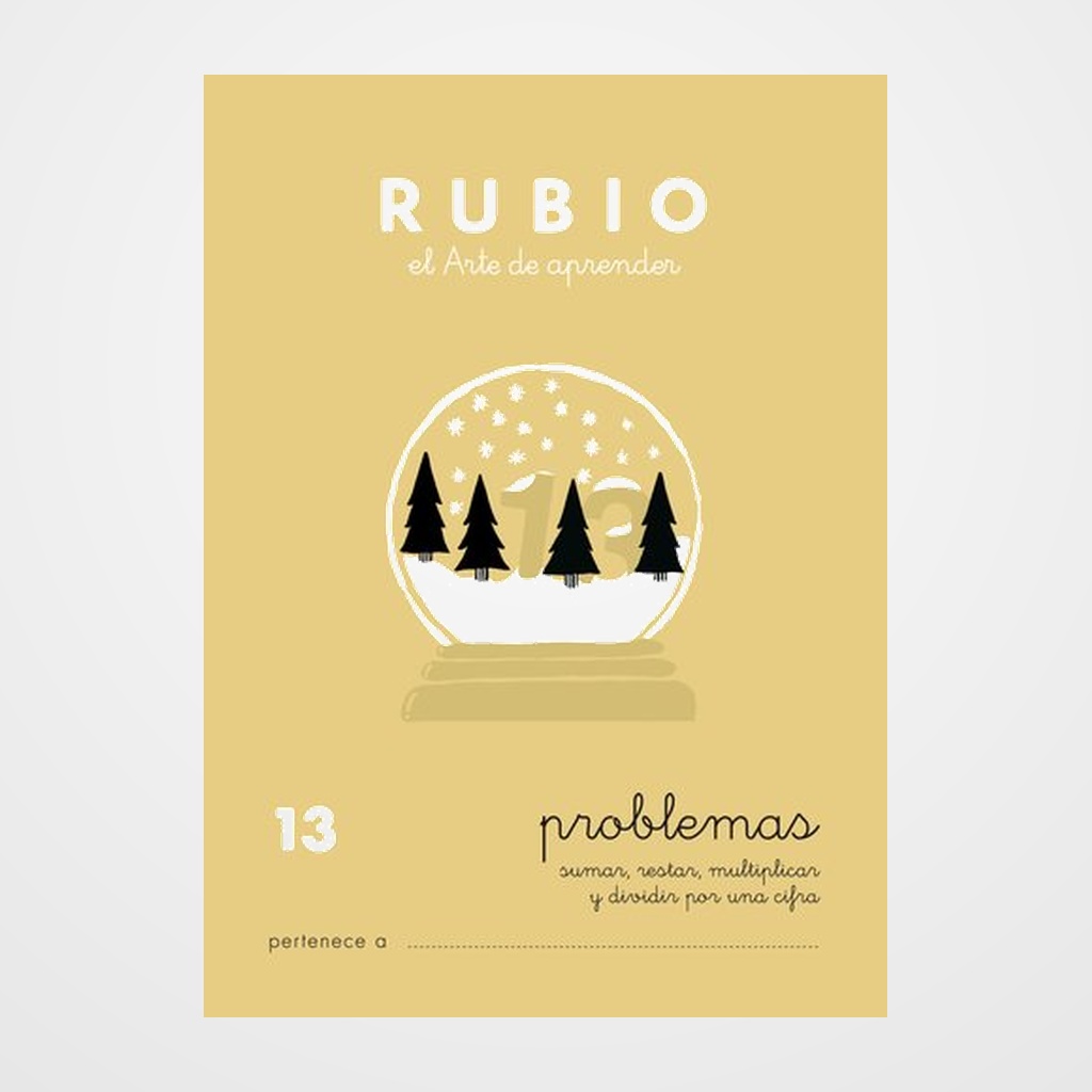 CUADERNO RUBIO A5 OPERACIONES y PROBLEMAS Nº 13 - SUMAS, RESTAS Y MULTIPLICACIONES Y DIVISIONES POR UNA CIFRA (+8 años)