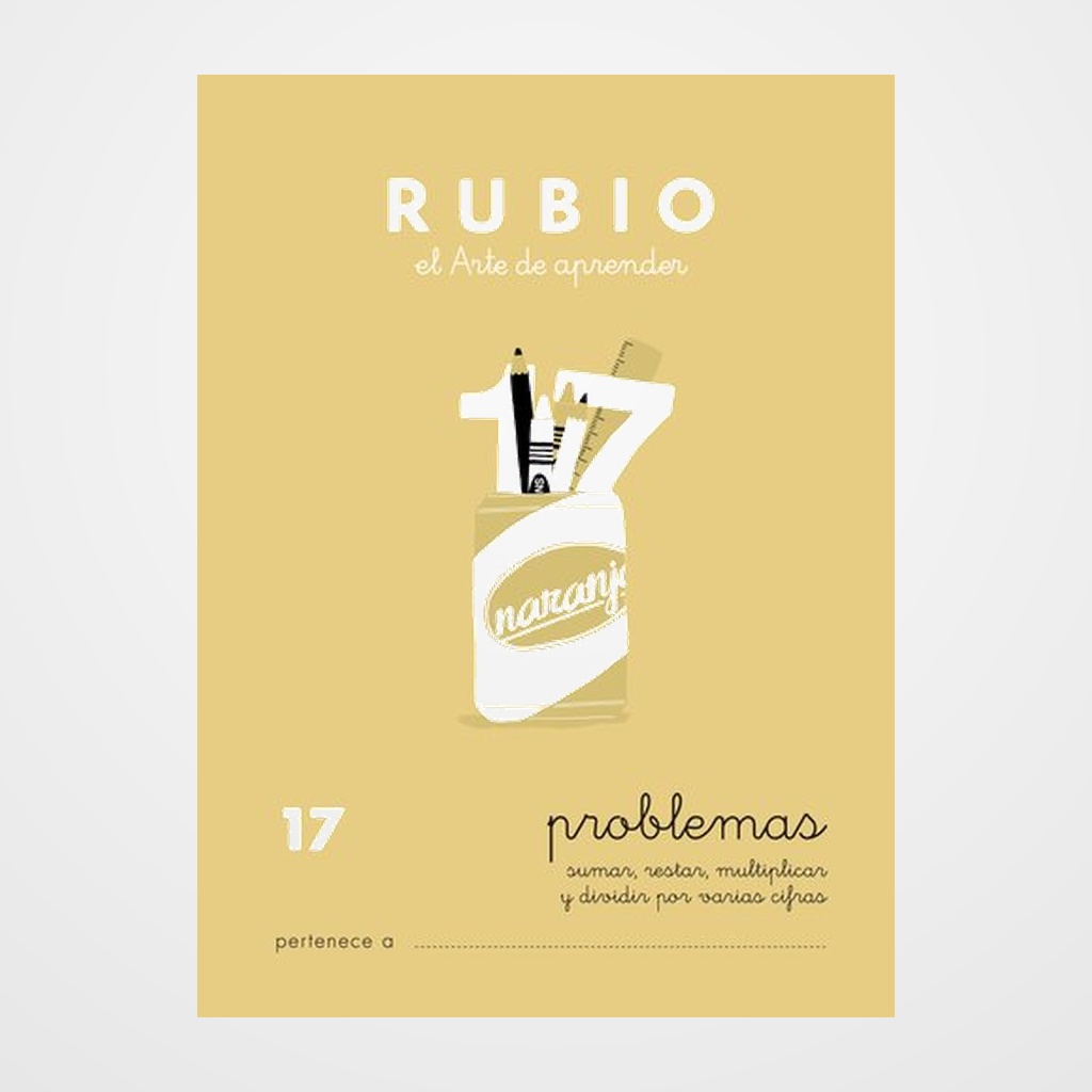 CUADERNO RUBIO A5 OPERACIONES y PROBLEMAS Nº 17 - SUMAS, RESTAS, MULTIPLICACIONES Y DIVISIONES POR VARIAS CIFRAS (+10 años)