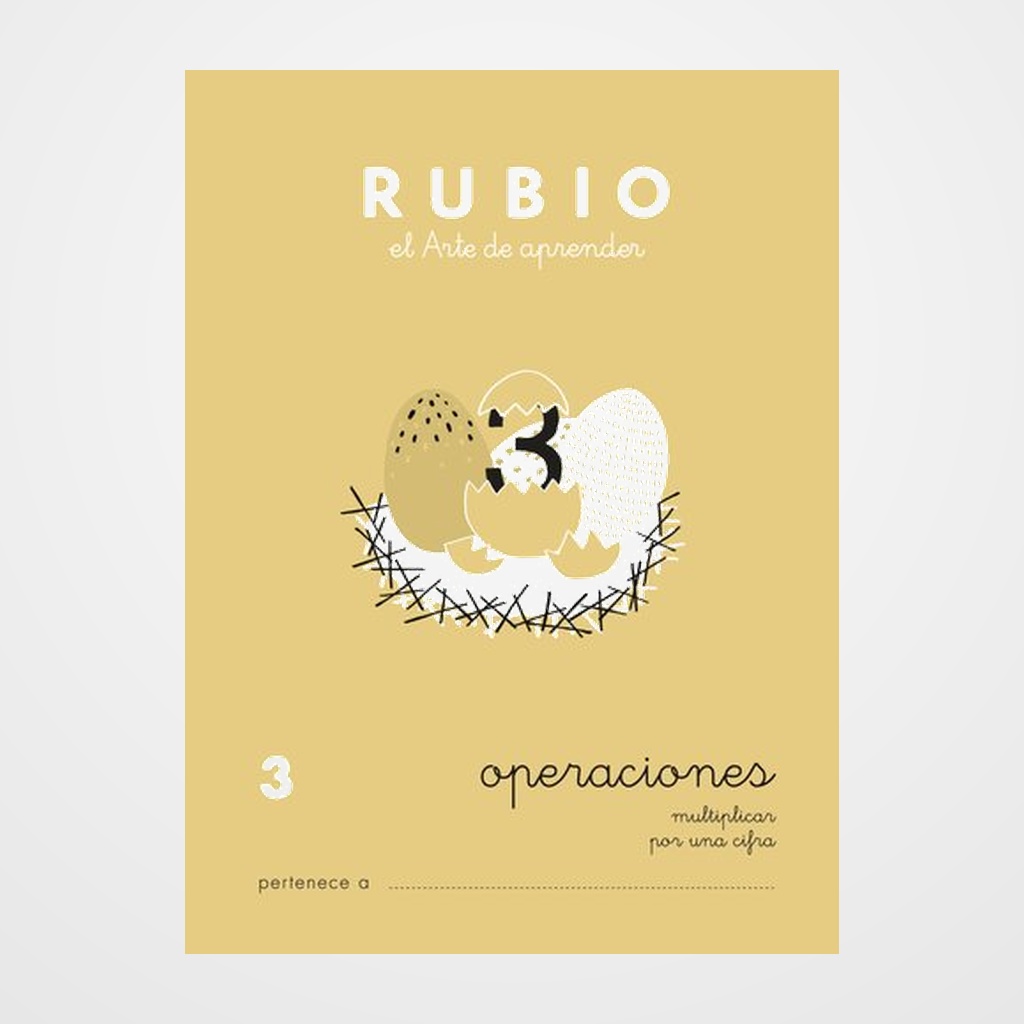 CUADERNO RUBIO A5 OPERACIONES y PROBLEMAS Nº 3 - MULTIPLICACIONES POR UNA CIFRA (+7 años)