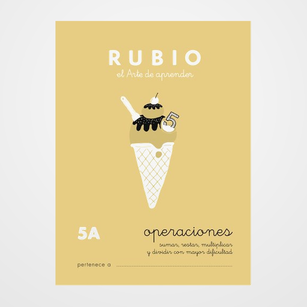 CUADERNO RUBIO A5 OPERACIONES y PROBLEMAS Nº 5A - SUMAS, RESTAS, MULTIPLICACIONES Y DIVISIONES (+10 años)