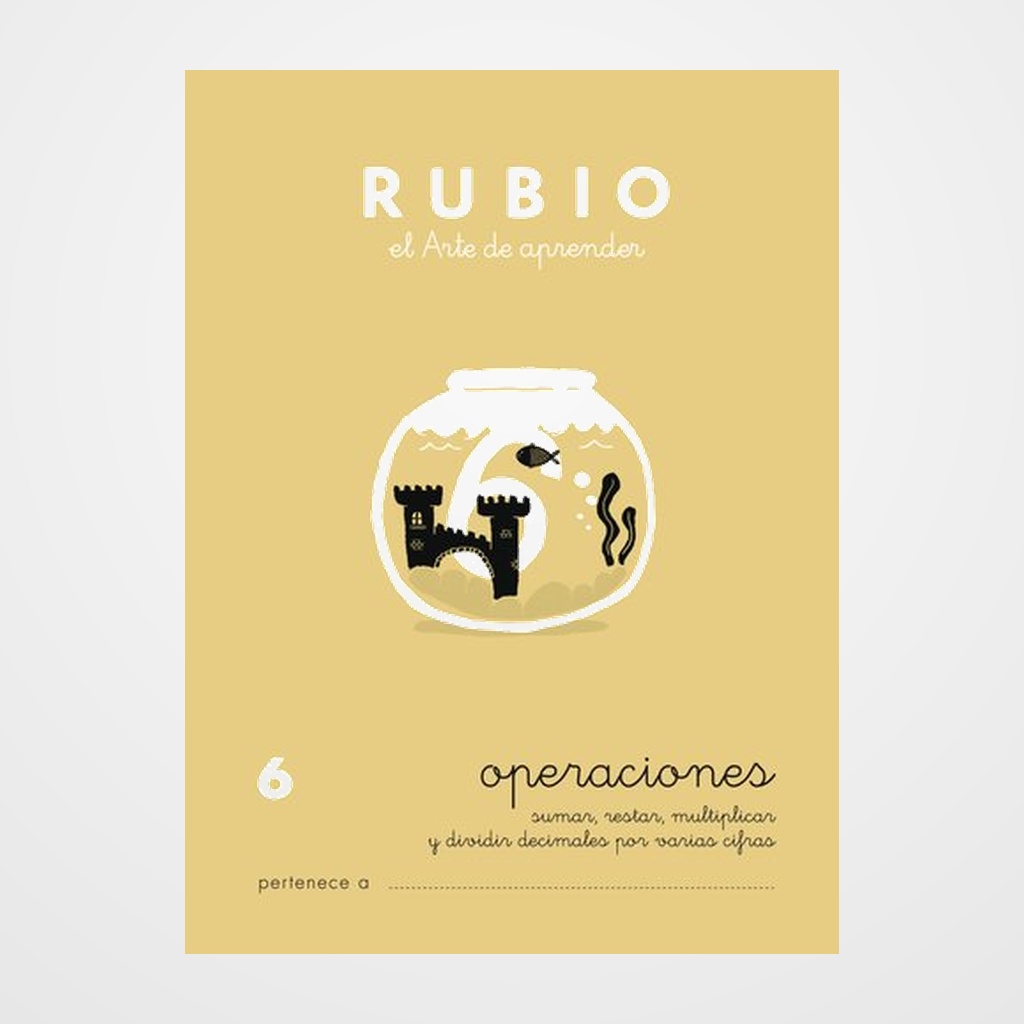 CUADERNO RUBIO A5 OPERACIONES y PROBLEMAS Nº 6 - DIVISIONES DECIMALES, SUMAS, RESTAS Y MULTIPLICACIONES (+10 años)