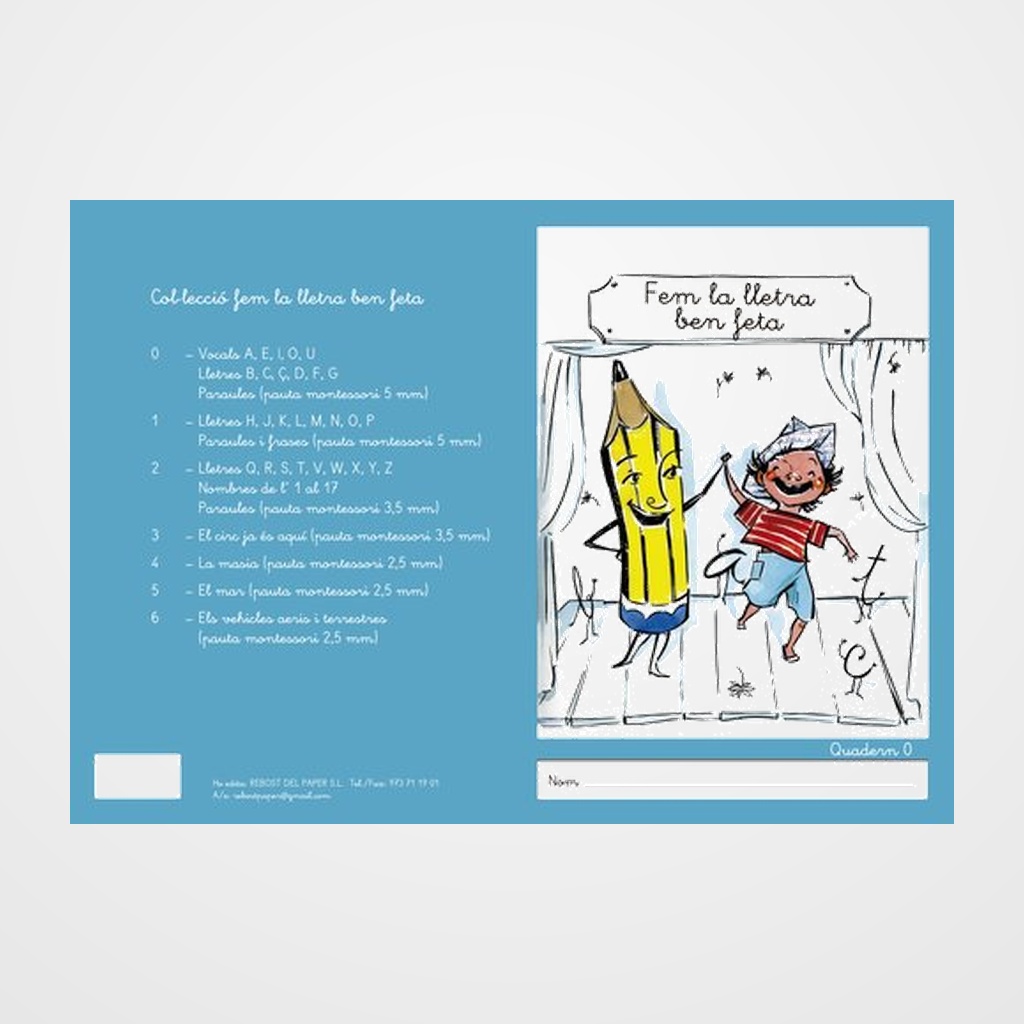 CUADERNO REBOST (CAT.) FEM LA LLETRA BEN FETA  MINUSCULAS  Nº 0