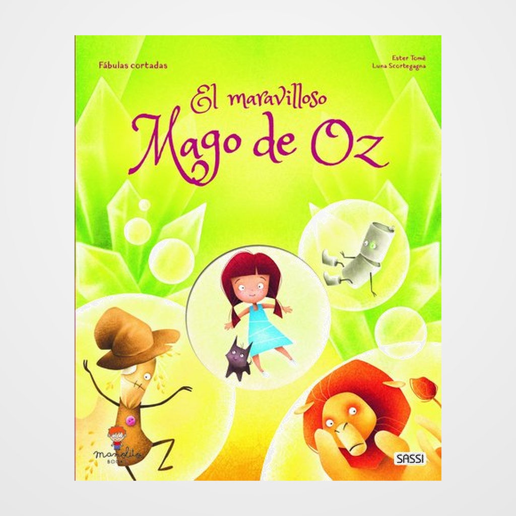 LIBRO ILUSTRADO SASSI MANOLITO BOOKS EL MARAVILLOSO MAGO DE OZ 32 pag. (+5 años)