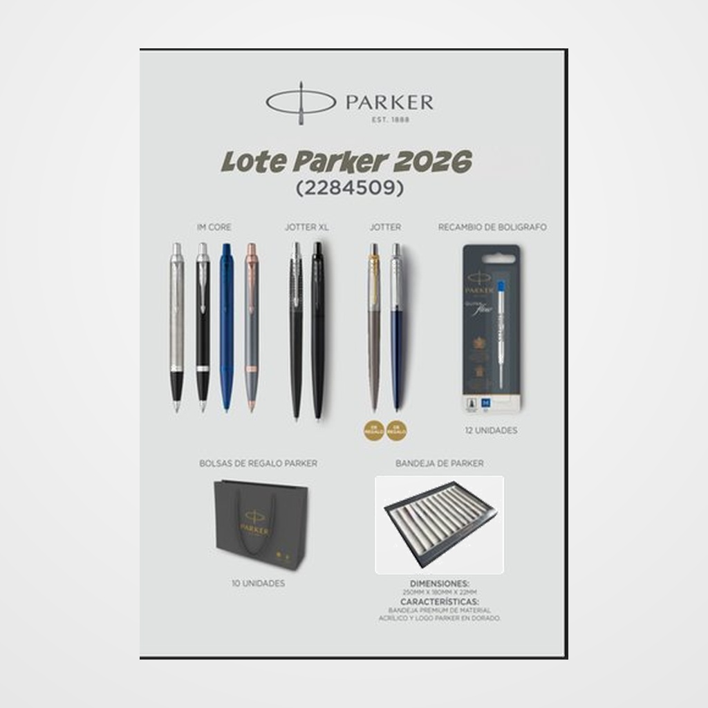 LOTE DE ESCRITURA PARKER 2026 8 UNIDADES 1x  2172966 BOLIG. PARKER IM MONOCHROME BLUE BT 1x  2235424 BOLIG. PARKER IM RITUAL SLATE BRONZE GT 1x  2143631 BOLIG. PARKE IM ESSENTIAL ACERO CT 1x  2143632 BOLIG. PARKER IM ESSENTIAL MATTE BLACK CT 1x  2227803 BOLIG. JOTTER XL LEGACY OF FLIGHT MATTE BLACK CT 1x  2122753 BOLIG. JOTTER XL MONOCHROME BLACK BT 1x  1953186 BOLIG. PARKER JOTTER CORE ROYAL BLUE CT REGALO SIN CARGO 1x  2213723 BOLIG. PARKER JOTTER CORE GREY LACQUER GT REGALO SIN CARGO 12x 1950371 RECAMBIO BOLIG. PARKER QUINKFLOW AZUL MEDIO  10x 1954614 BOLSAS DE REGALO PARKER 1x  2033169 BANDEJA EXPOSITORA PARKER