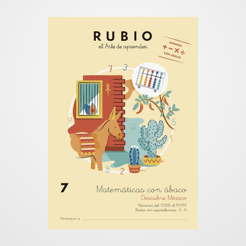 CUADERNO RUBIO A4 MATEMATICAS CON ABACO 7 - DESCUBRE MEXIO (7-8 años)