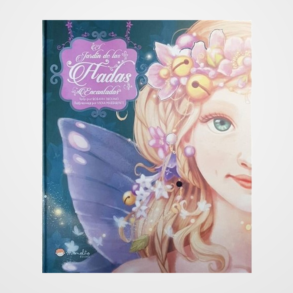 LIBRO ILUSTRADO MOON MANOLITO BOOKS JARDIN DE LAS HADAS ENCANTADAS (+6 años)