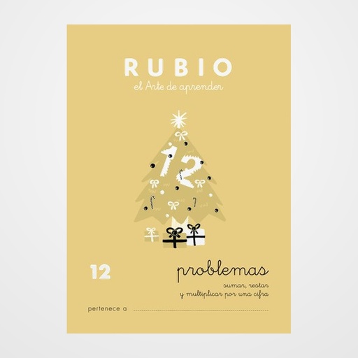 CUADERNO RUBIO A5 OPERACIONES y PROBLEMAS Nº 12 - SUMAS, RESTAS Y MULTIPLICACIONES POR UNA CIFRA (+8 años)