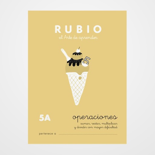 CUADERNO RUBIO A5 OPERACIONES y PROBLEMAS Nº 5A - SUMAS, RESTAS, MULTIPLICACIONES Y DIVISIONES (+10 años)