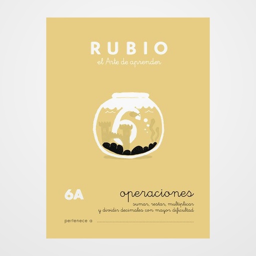 CUADERNO RUBIO A5 OPERACIONES y PROBLEMAS Nº 6A - SUMAS, RESTAS, MULTIPLICACIONES Y DIVISIONES CON DECIMALES (+11 años)