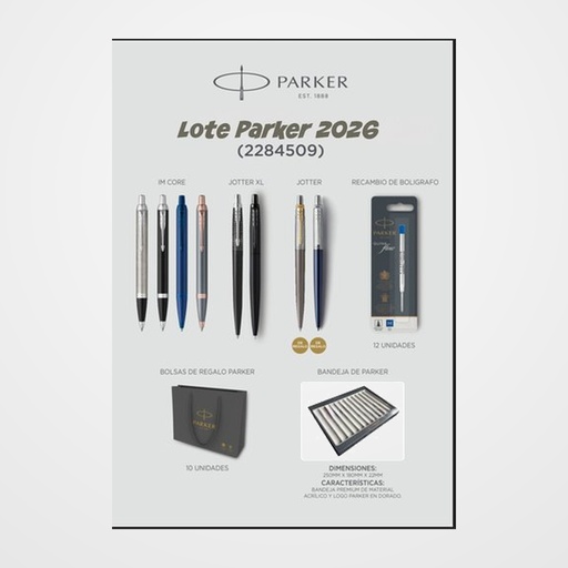 LOTE DE ESCRITURA PARKER 2026 8 UNIDADES 1x  2172966 BOLIG. PARKER IM MONOCHROME BLUE BT 1x  2235424 BOLIG. PARKER IM RITUAL SLATE BRONZE GT 1x  2143631 BOLIG. PARKE IM ESSENTIAL ACERO CT 1x  2143632 BOLIG. PARKER IM ESSENTIAL MATTE BLACK CT 1x  2227803 BOLIG. JOTTER XL LEGACY OF FLIGHT MATTE BLACK CT 1x  2122753 BOLIG. JOTTER XL MONOCHROME BLACK BT 1x  1953186 BOLIG. PARKER JOTTER CORE ROYAL BLUE CT REGALO SIN CARGO 1x  2213723 BOLIG. PARKER JOTTER CORE GREY LACQUER GT REGALO SIN CARGO 12x 1950371 RECAMBIO BOLIG. PARKER QUINKFLOW AZUL MEDIO  10x 1954614 BOLSAS DE REGALO PARKER 1x  2033169 BANDEJA EXPOSITORA PARKER